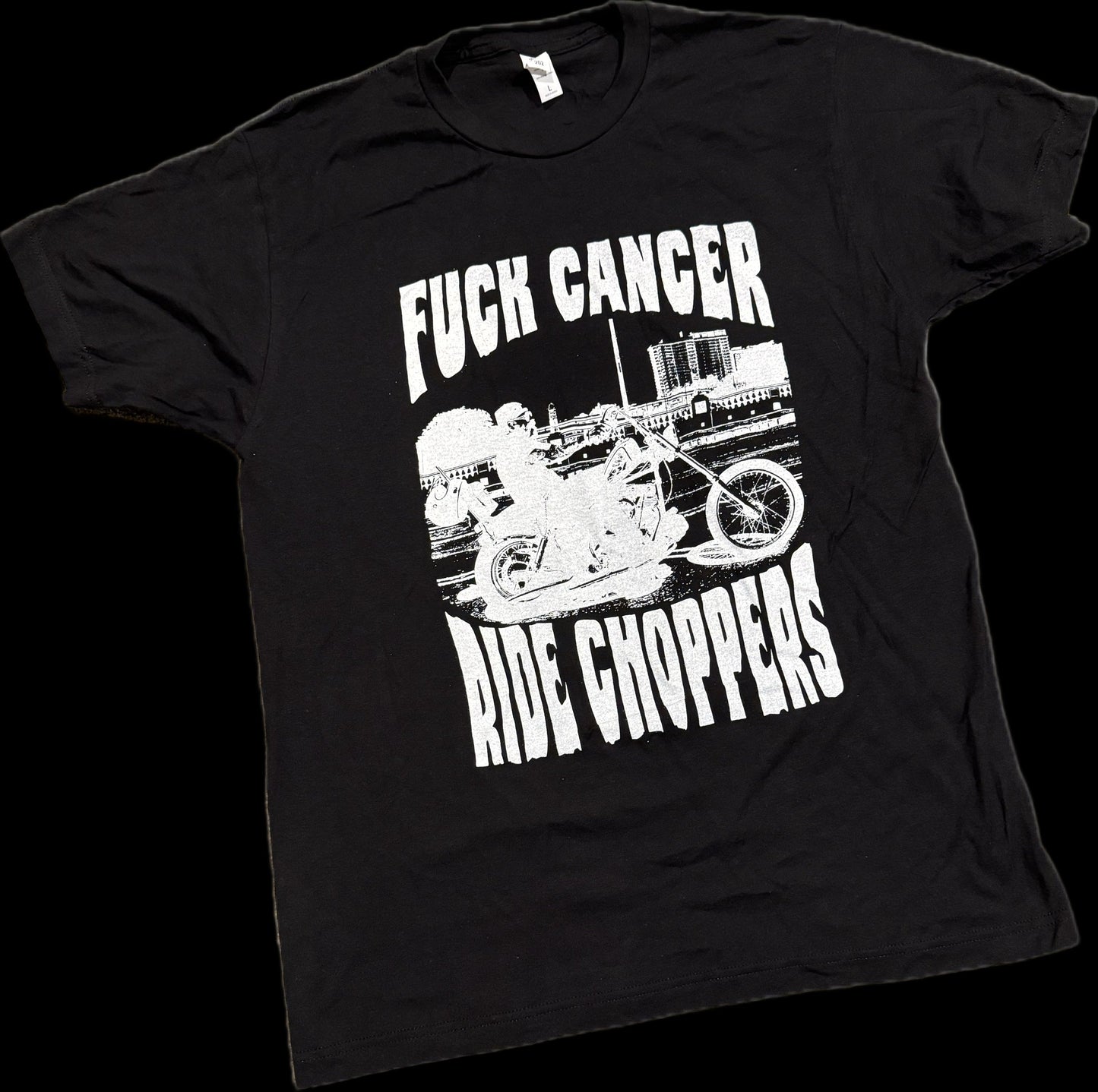 F*CK CANCER - RIDE CHOPPERS