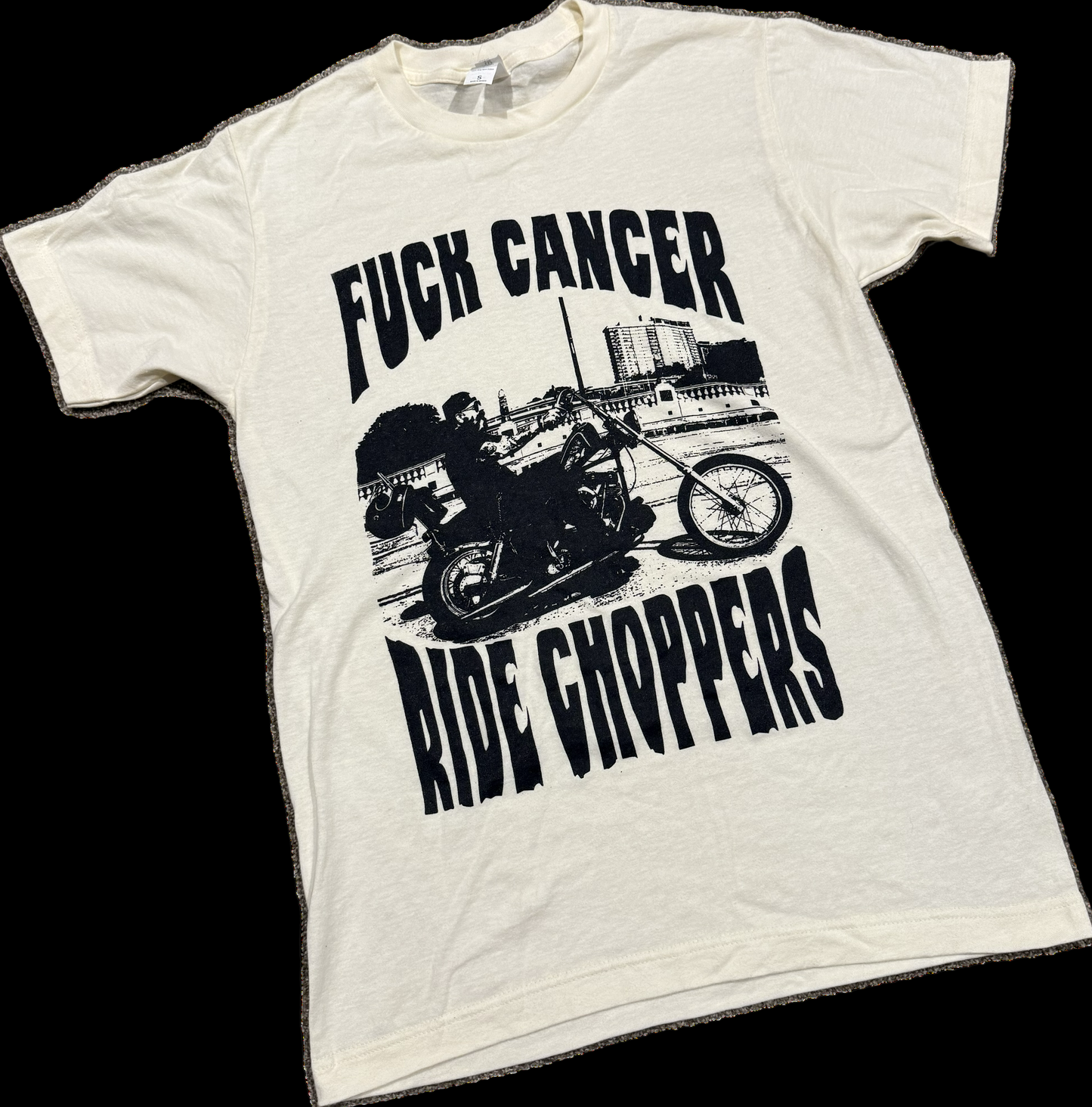 F*CK CANCER - RIDE CHOPPERS