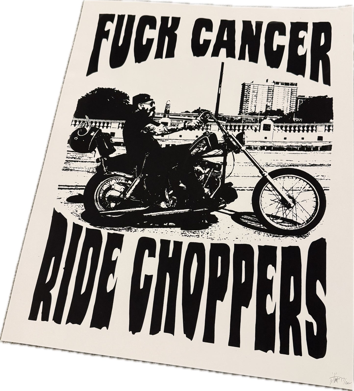 F*CK CANCER - RIDE CHOPPERS POSTER